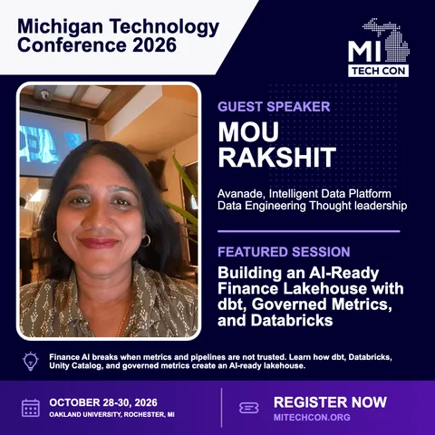 Mou Rakshit - Building an AI-Ready Finance Lakehouse with dbt, Governed Metrics, and Databricks